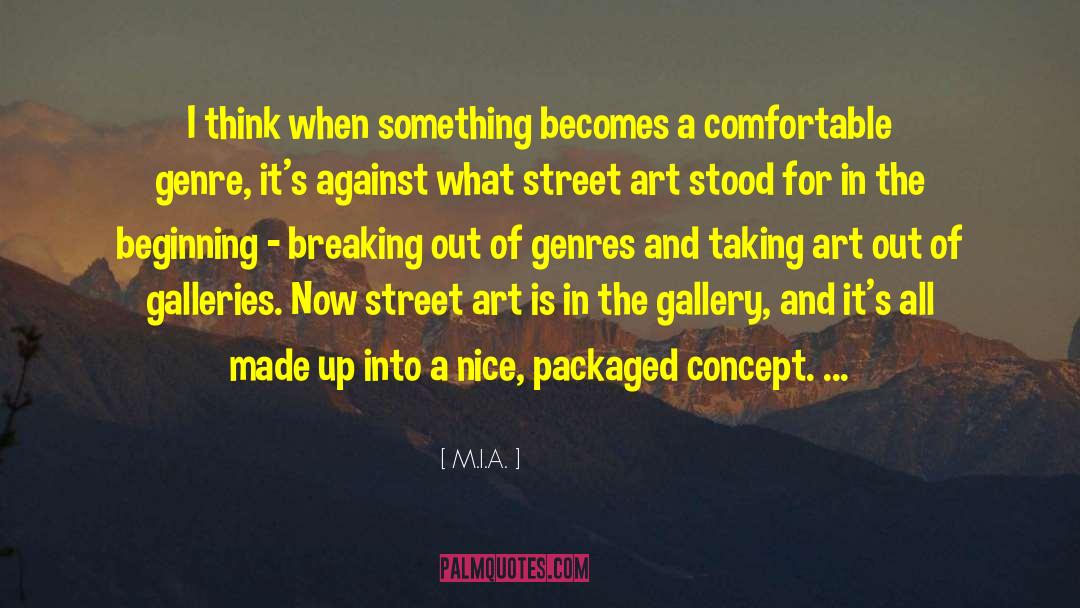 Street Art quotes by M.I.A.