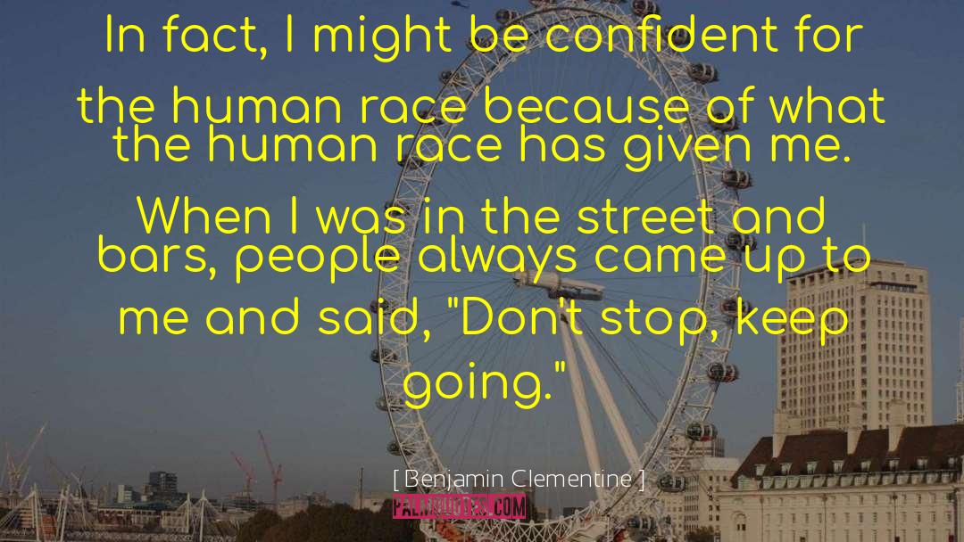 Street Bike Racing quotes by Benjamin Clementine