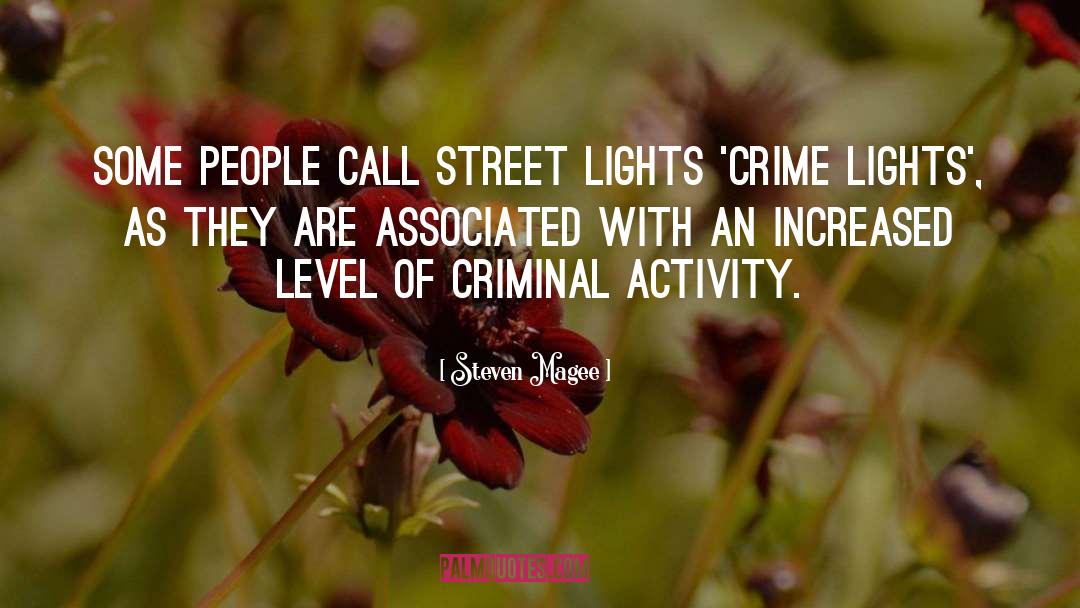 Street Crime Scotland quotes by Steven Magee