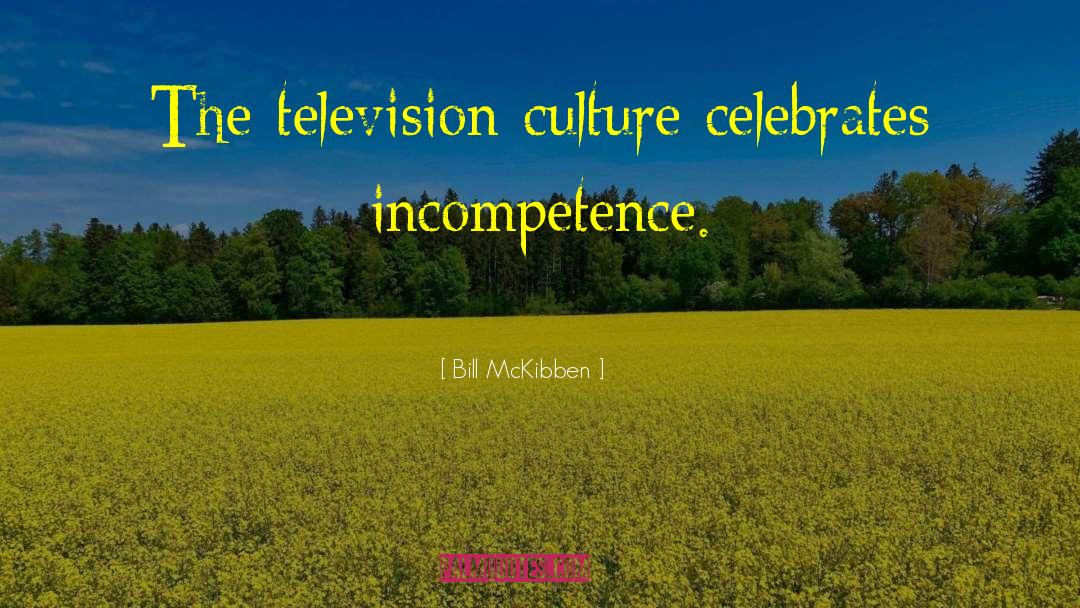 Street Culture quotes by Bill McKibben