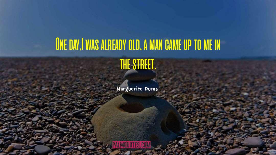 Street Festivals quotes by Marguerite Duras