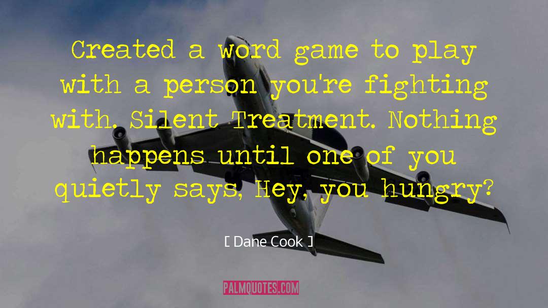 Street Fighting quotes by Dane Cook