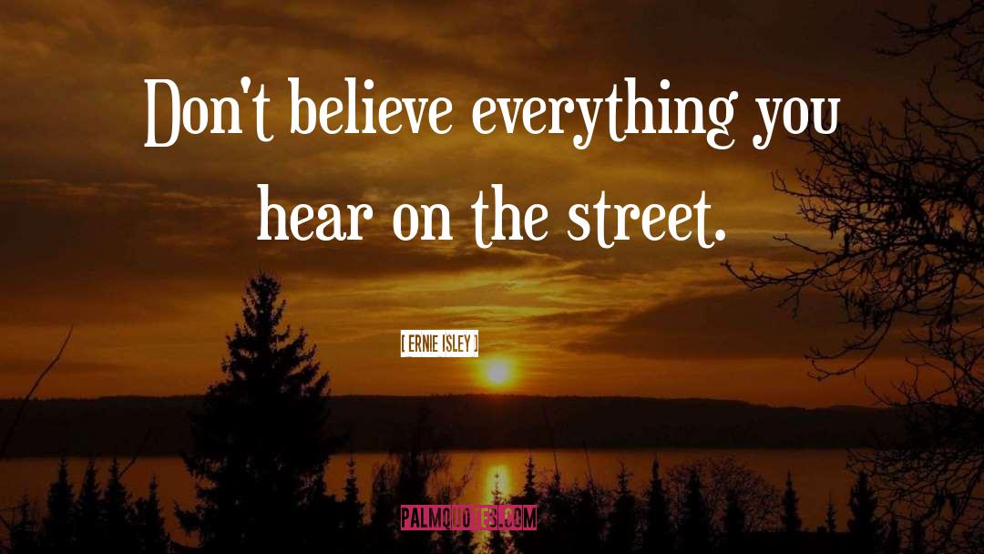 Street Food quotes by Ernie Isley