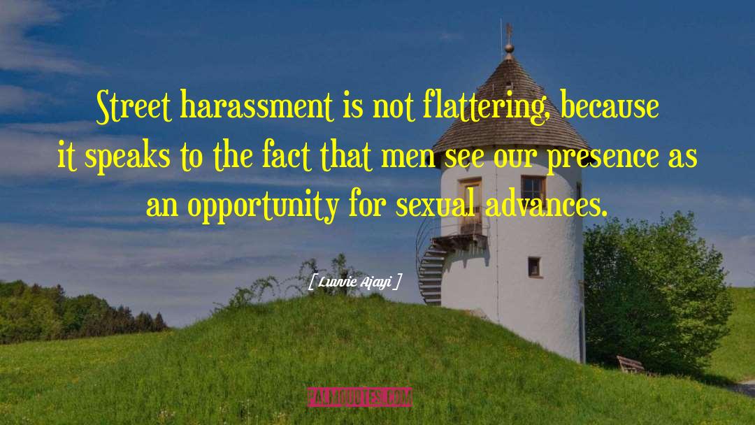 Street Harassment quotes by Luvvie Ajayi