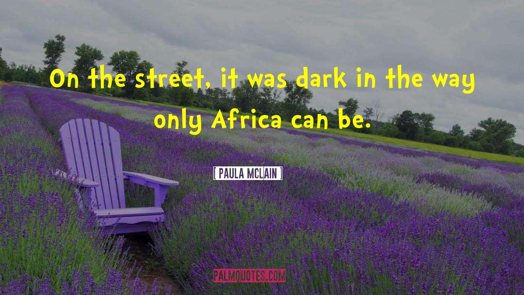 Street Kids quotes by Paula McLain