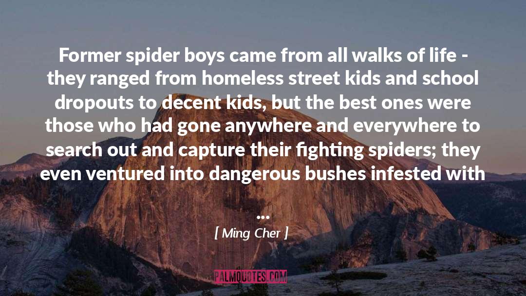 Street Kids quotes by Ming Cher