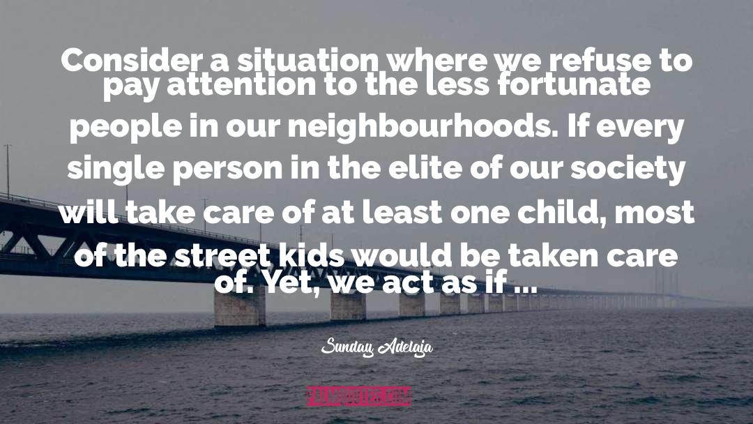 Street Kids quotes by Sunday Adelaja