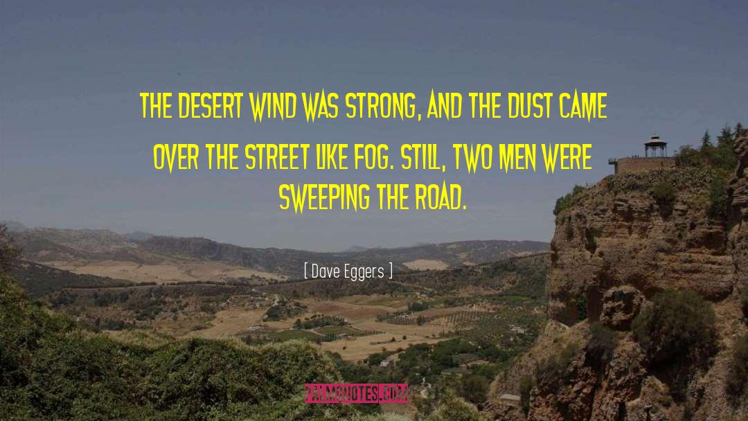 Street Lighting quotes by Dave Eggers