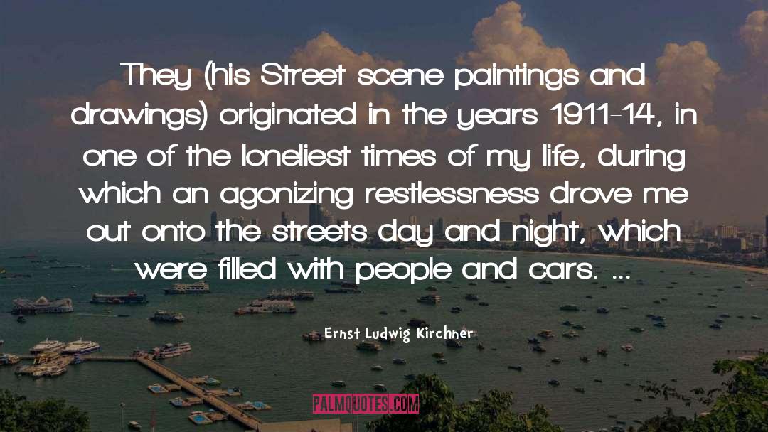 Street Literature quotes by Ernst Ludwig Kirchner