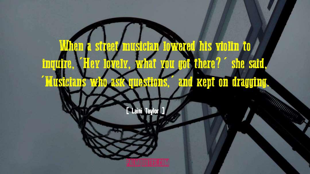 Street Musician quotes by Laini Taylor