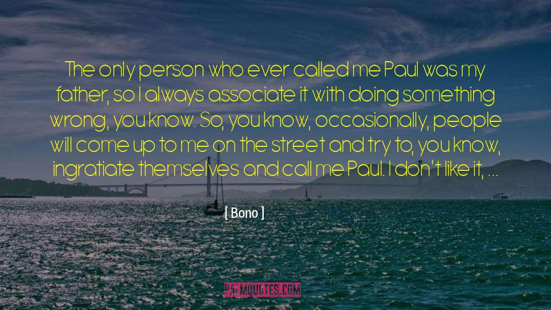 Street Performers quotes by Bono