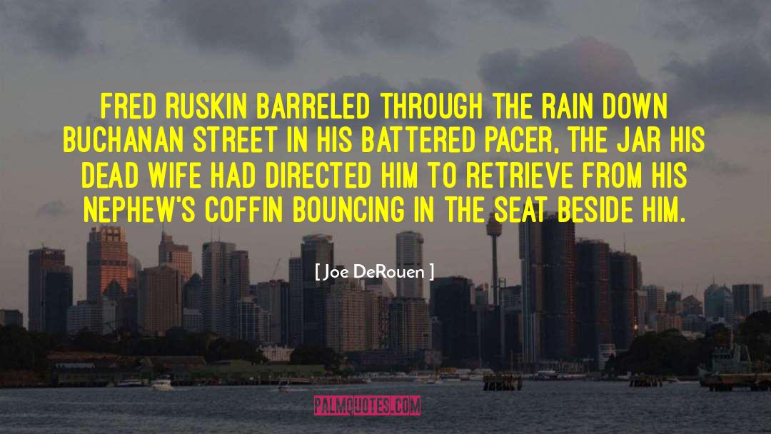 Street Performers quotes by Joe DeRouen