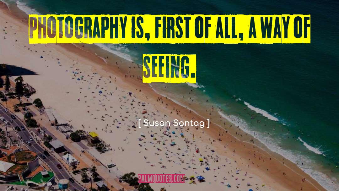 Street Photography quotes by Susan Sontag