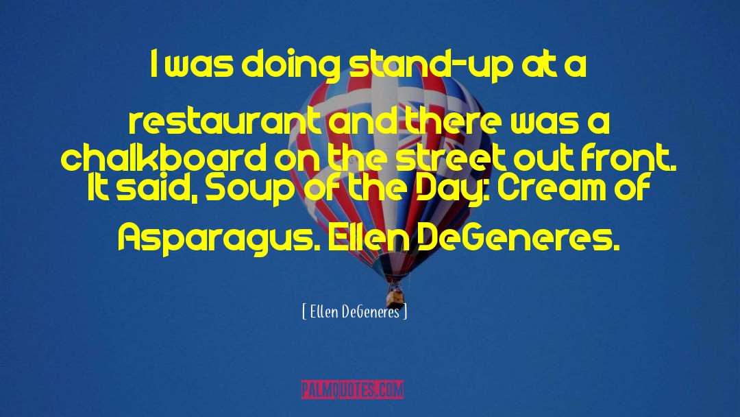 Street Preaching quotes by Ellen DeGeneres