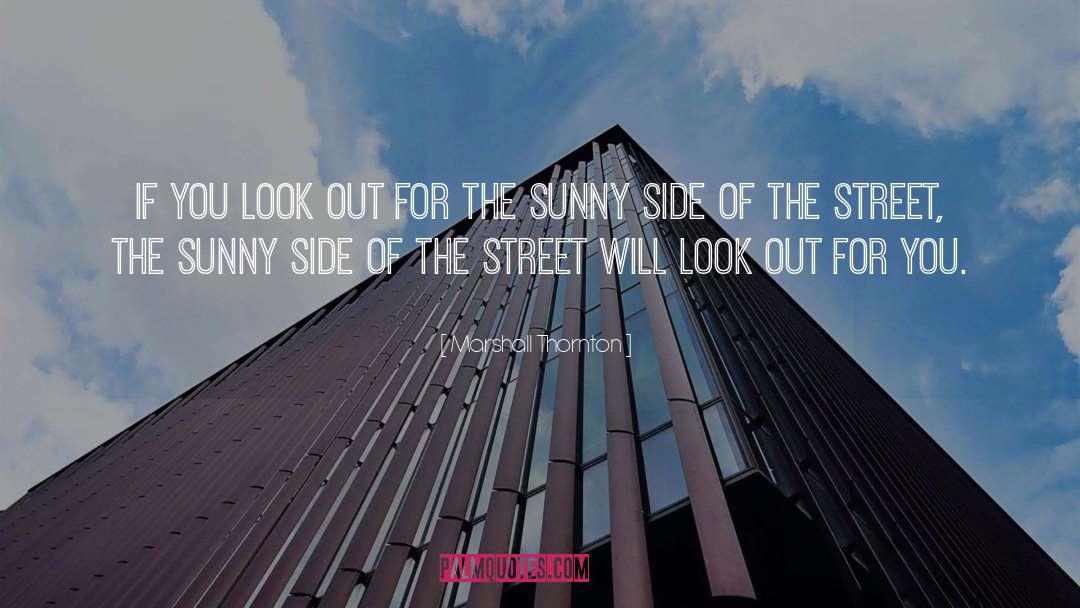 Street quotes by Marshall Thornton