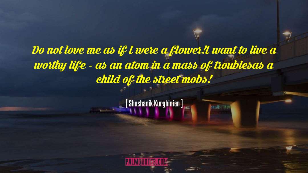 Street Scene quotes by Shushanik Kurghinian