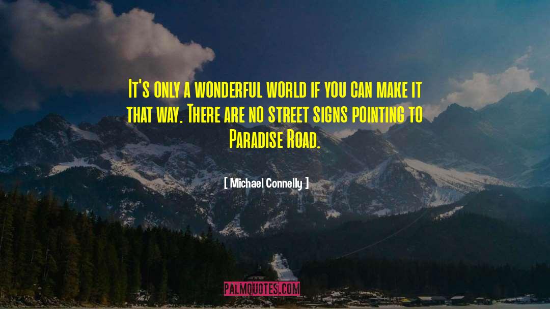 Street Signs quotes by Michael Connelly