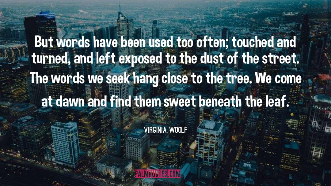 Street Smarts quotes by Virginia Woolf