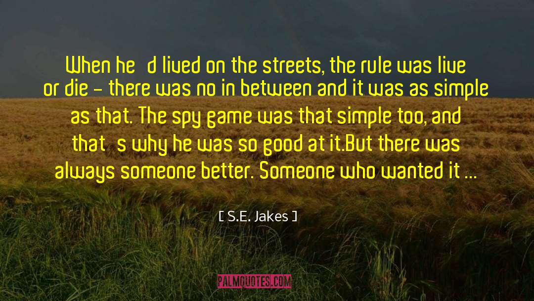 Street Smarts quotes by S.E. Jakes
