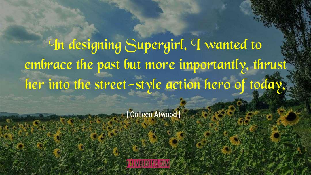 Street Style quotes by Colleen Atwood