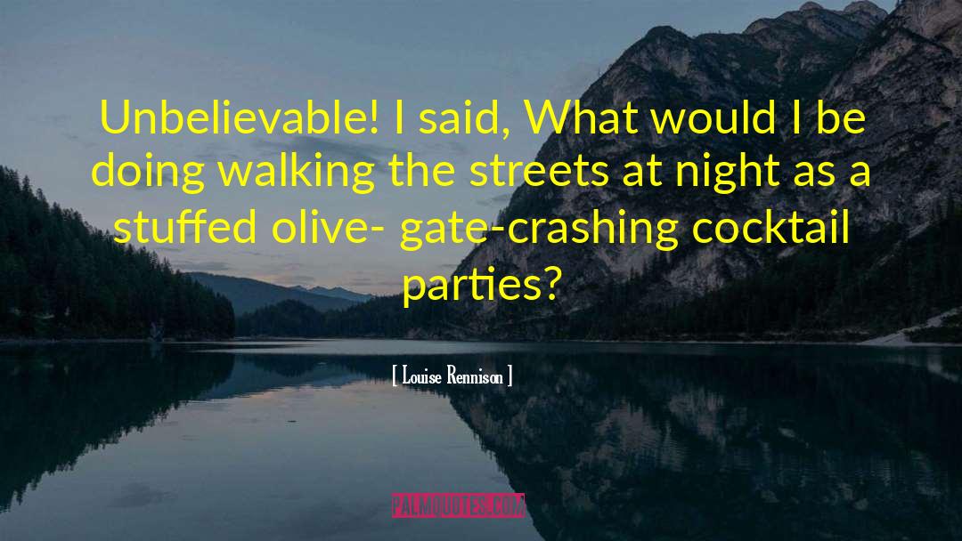 Streets At Night quotes by Louise Rennison
