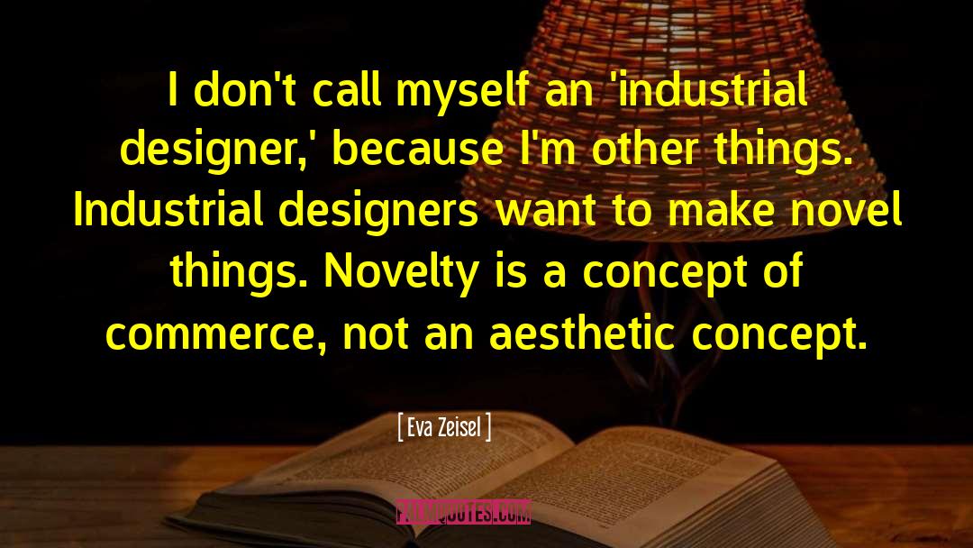 Streetwear Aesthetic quotes by Eva Zeisel