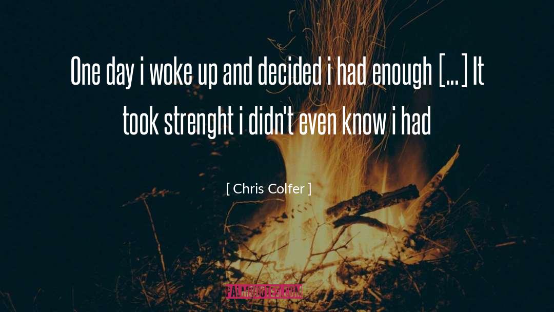 Strenght quotes by Chris Colfer
