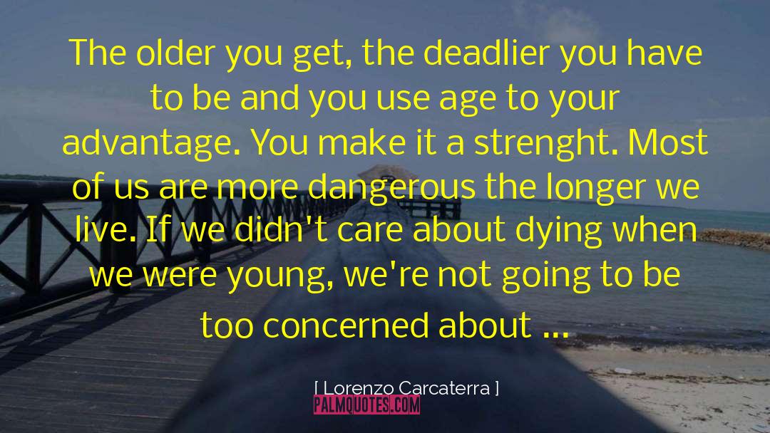 Strenght quotes by Lorenzo Carcaterra