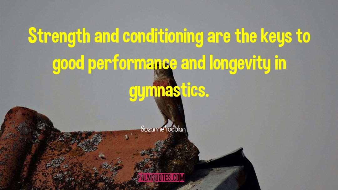 Strength And Conditioning quotes by Suzanne Yoculan
