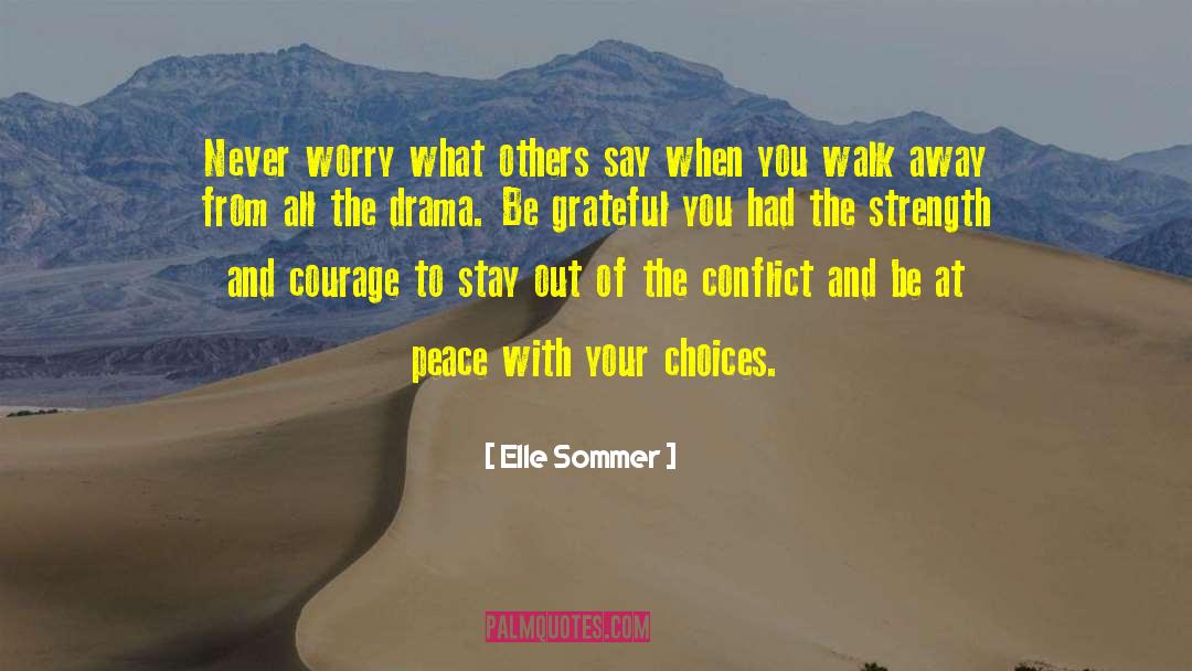 Strength And Courage quotes by Elle Sommer