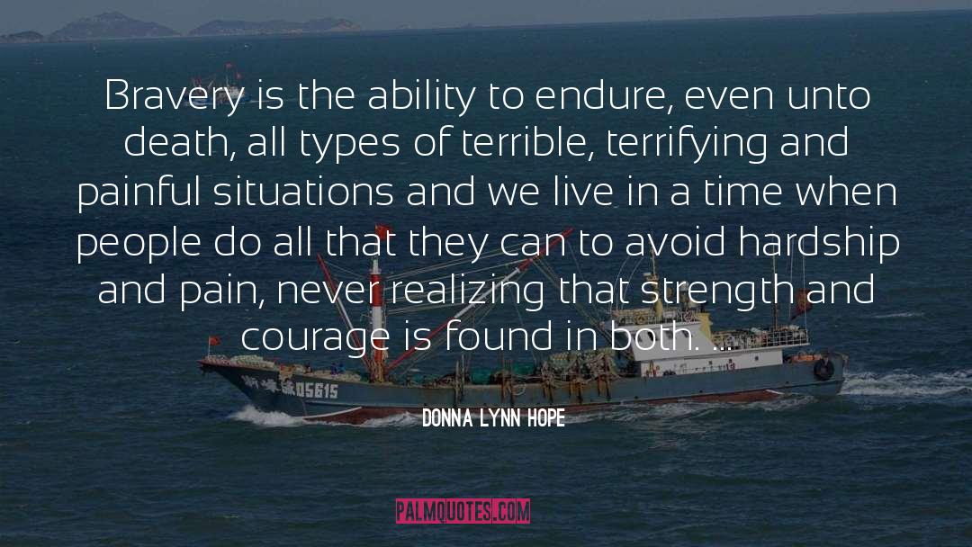 Strength And Courage quotes by Donna Lynn Hope