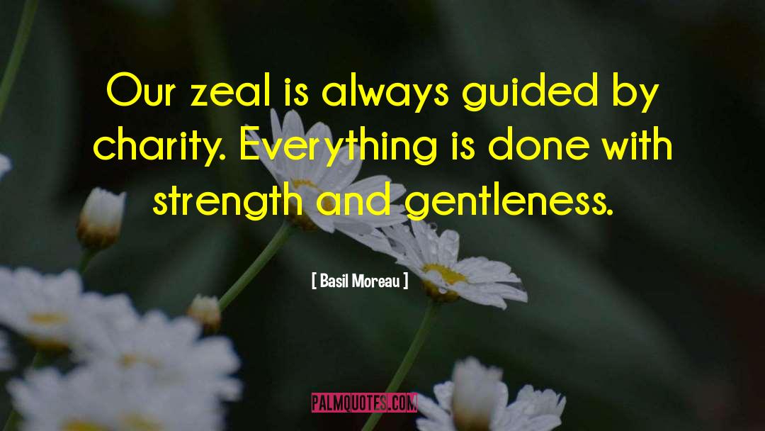 Strength And Gentleness quotes by Basil Moreau