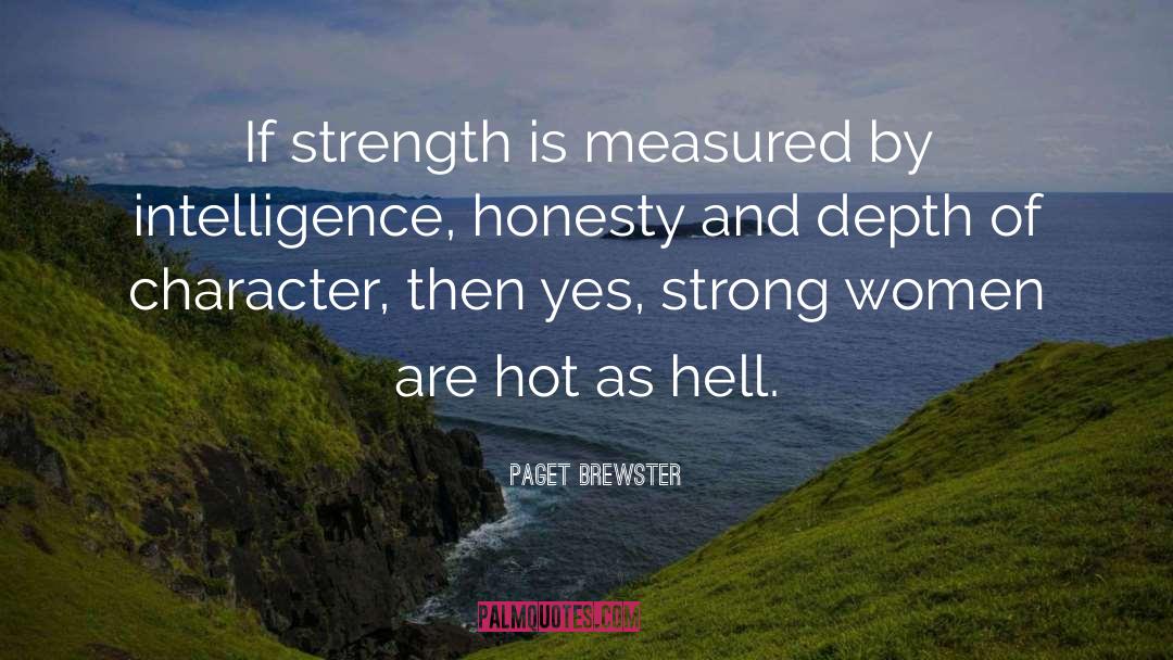 Strength And Perseverance quotes by Paget Brewster