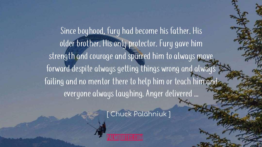 Strength And Perseverance quotes by Chuck Palahniuk