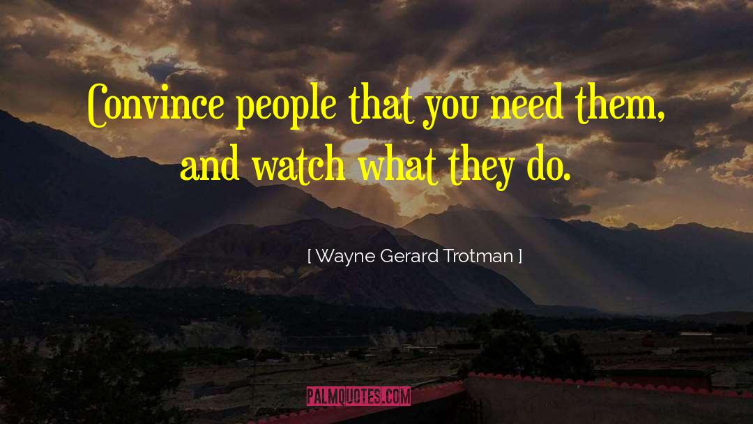 Strength And Trust quotes by Wayne Gerard Trotman