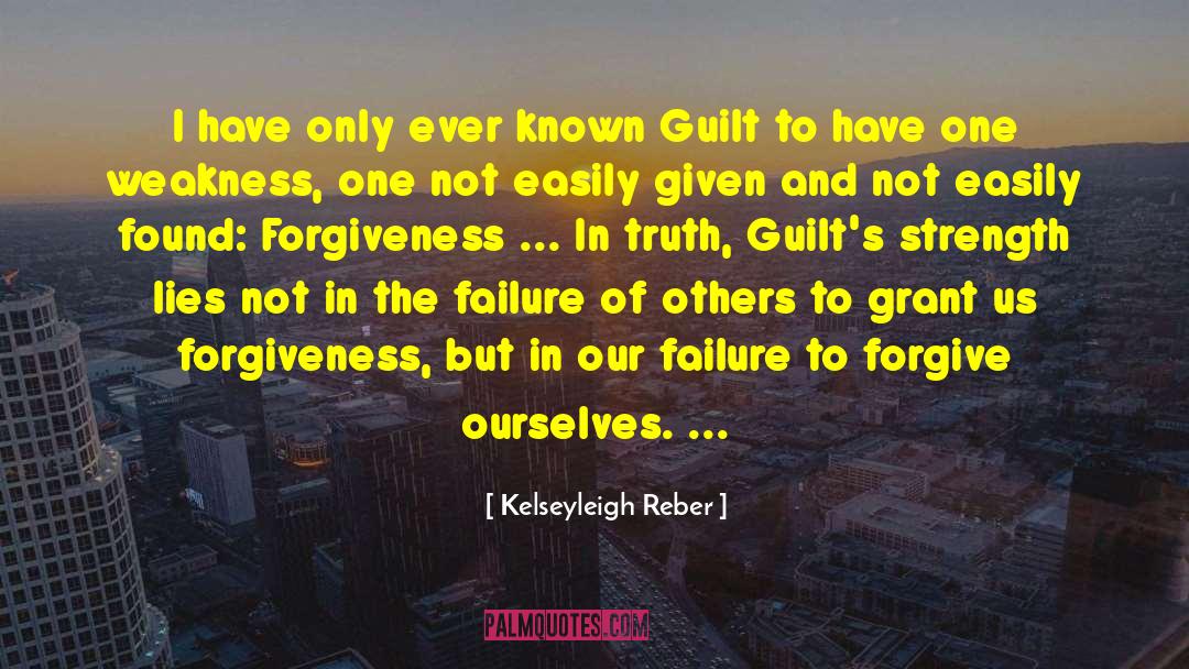 Strength And Weakness quotes by Kelseyleigh Reber