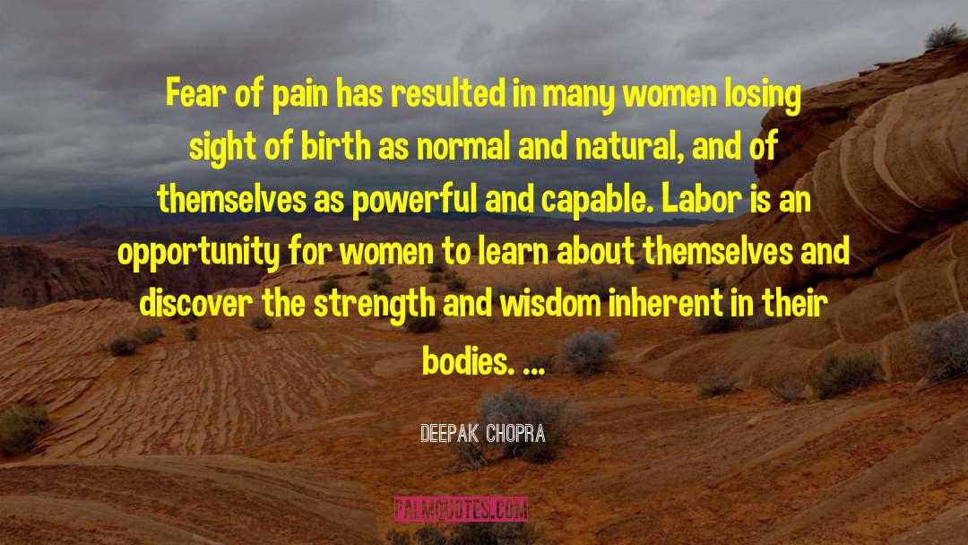 Strength And Wisdom quotes by Deepak Chopra