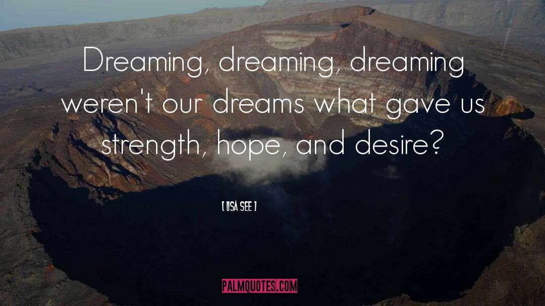 Strength Hope quotes by Lisa See