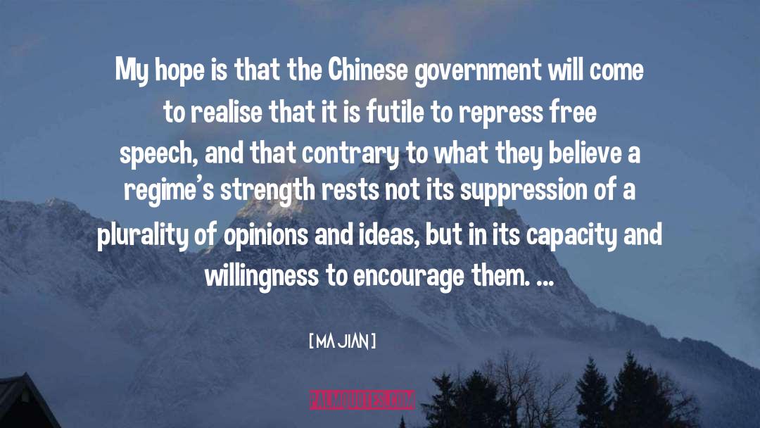 Strength Hope quotes by Ma Jian