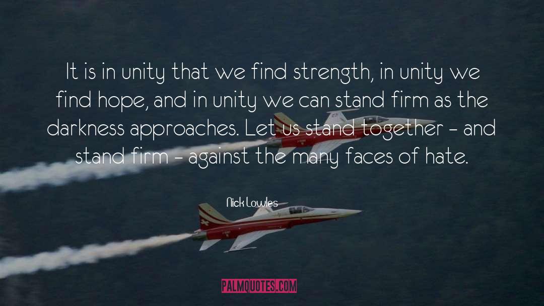 Strength In Unity quotes by Nick Lowles