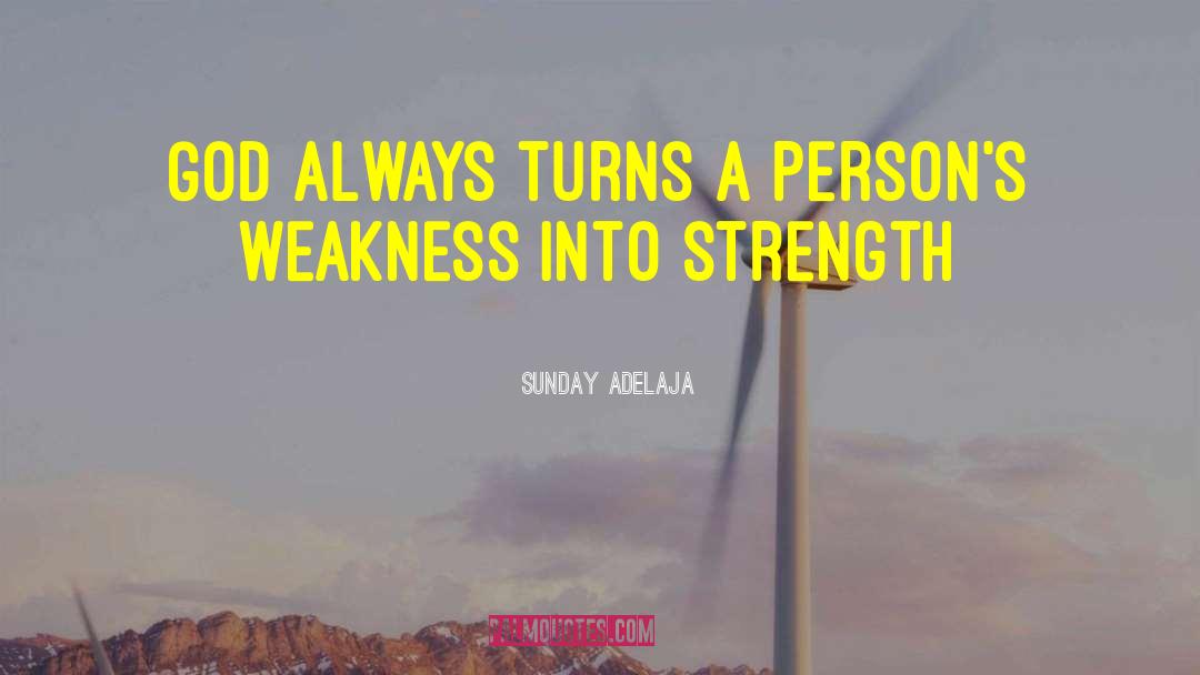 Strength Inside quotes by Sunday Adelaja