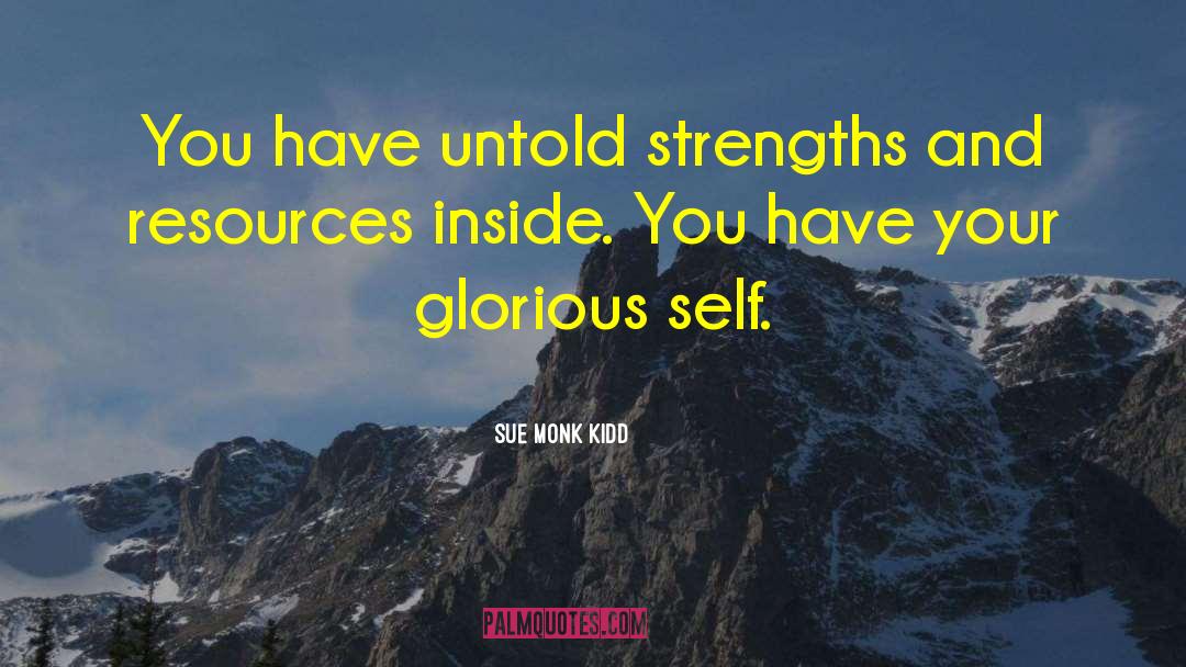 Strength Inside quotes by Sue Monk Kidd