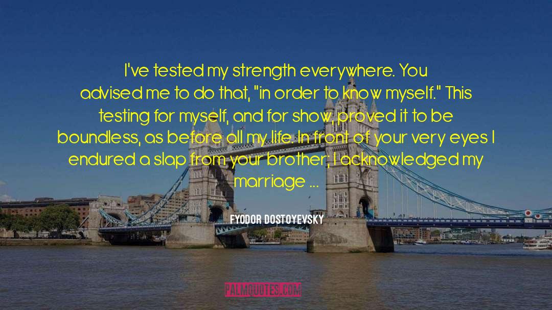 Strength Inside quotes by Fyodor Dostoyevsky