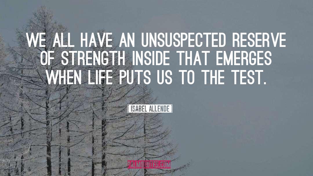 Strength Inside quotes by Isabel Allende