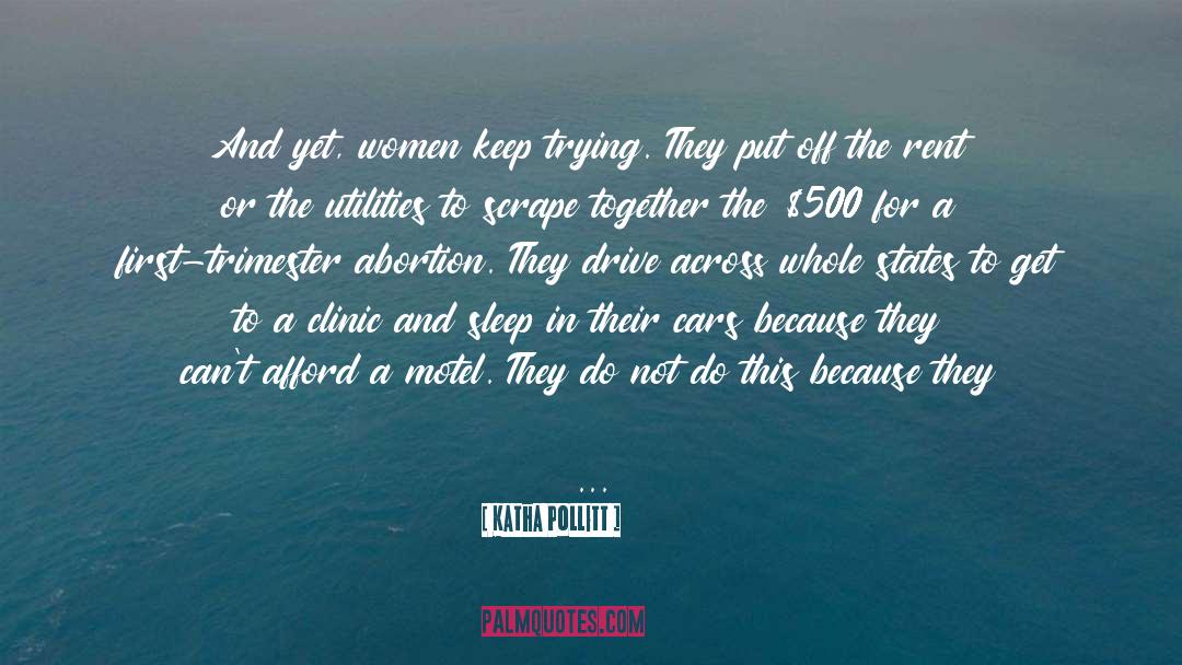 Strength Of A Woman quotes by Katha Pollitt