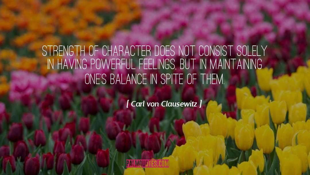 Strength Of Character quotes by Carl Von Clausewitz