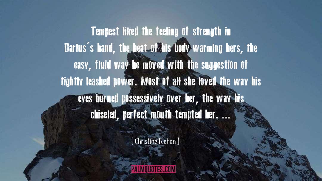 Strength Of Females quotes by Christine Feehan