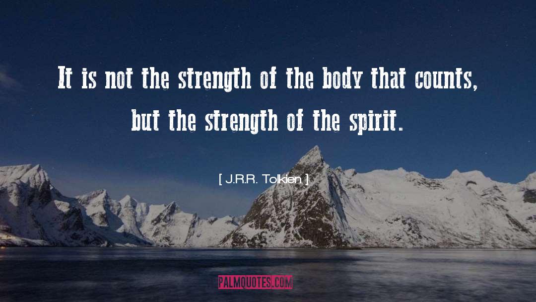 Strength Of Spirit quotes by J.R.R. Tolkien