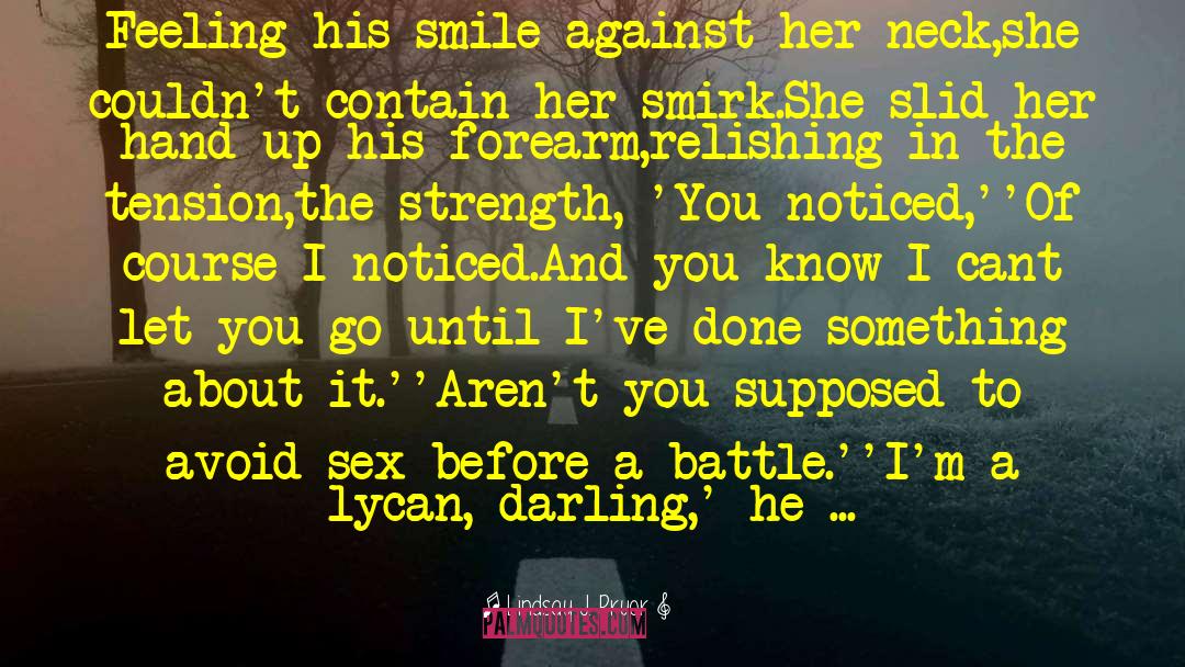Strength Of Will quotes by Lindsay J. Pryor