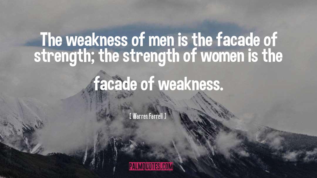 Strength Of Women quotes by Warren Farrell